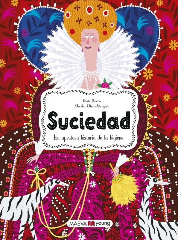 SUCIEDAD. LA APESTOSA HISTORIA DE LA HIGIENE