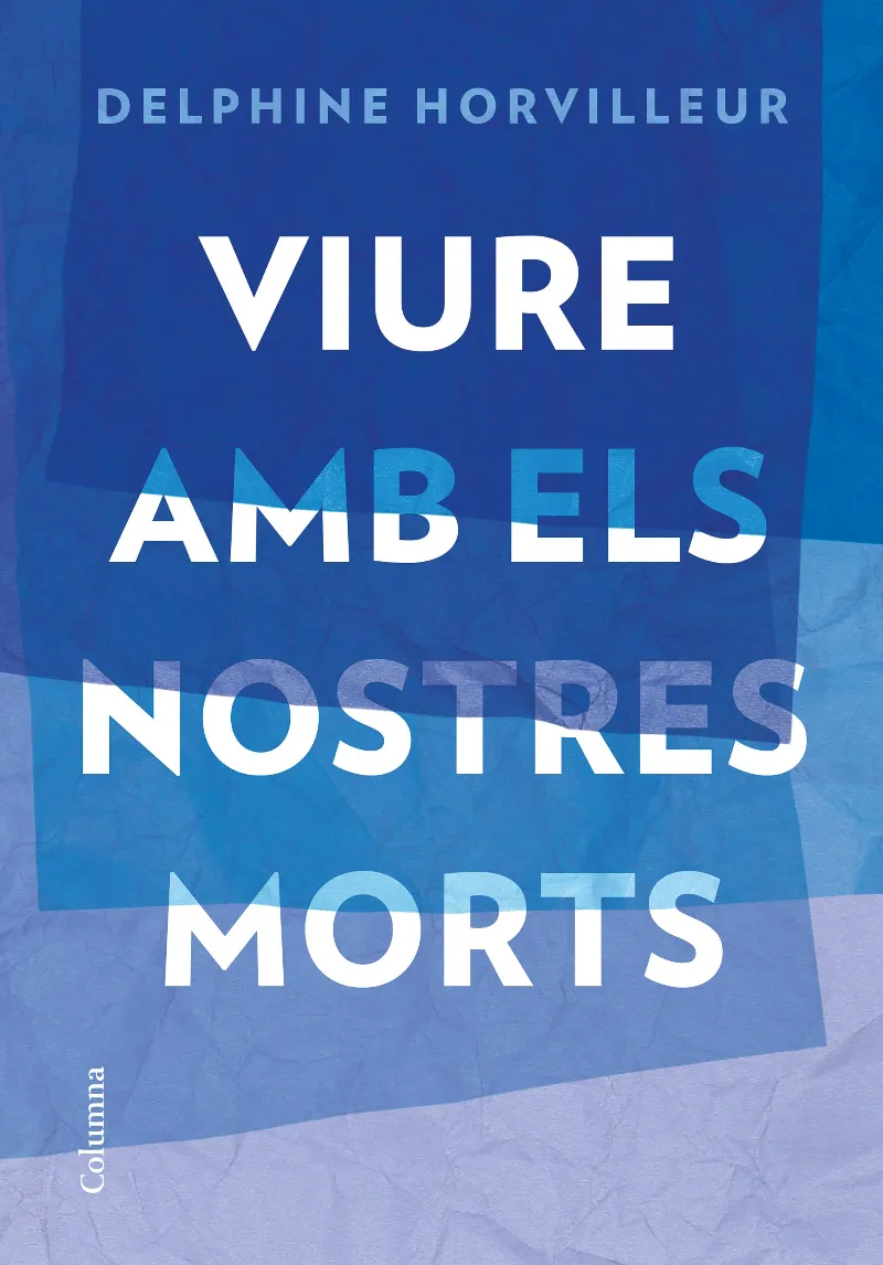 VIURE AMB EL NOSTRES MORTS