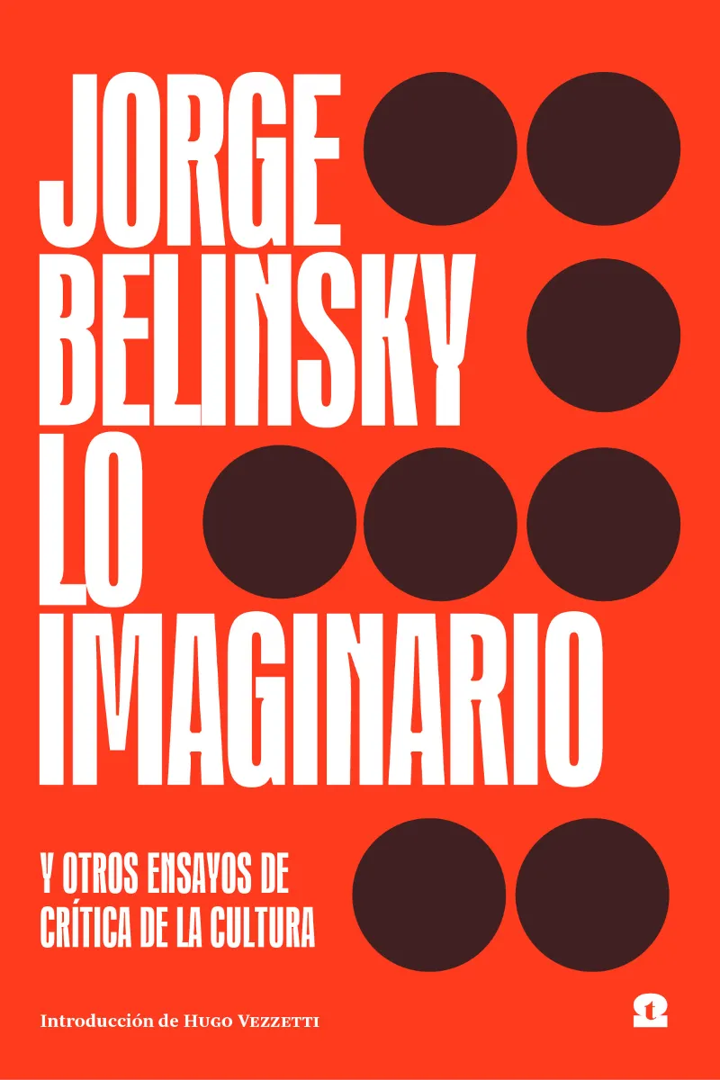 LO IMAGINARIO Y OTROS ENSAYOS DE CRITICA DE LA CULTURA