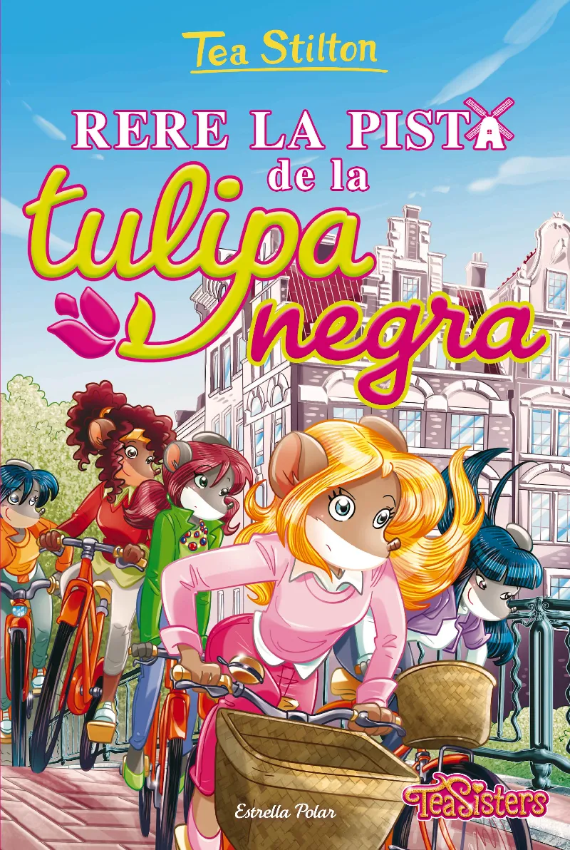 TEA SISTERS 18: RERE LA PISTA DE LA TULIPA NEGRA