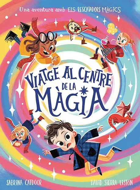 RESCATADORS MAGICS-11, ELS. VIATGE AL CENTRE DE LA MAGIA