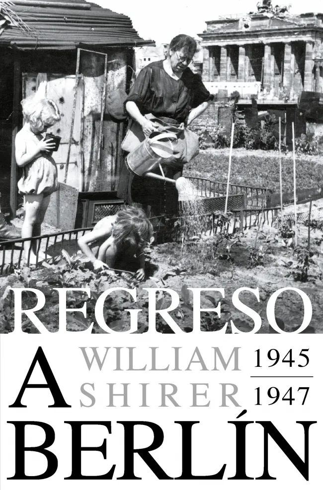 REGRESO A BERLIN 1945/ 1947