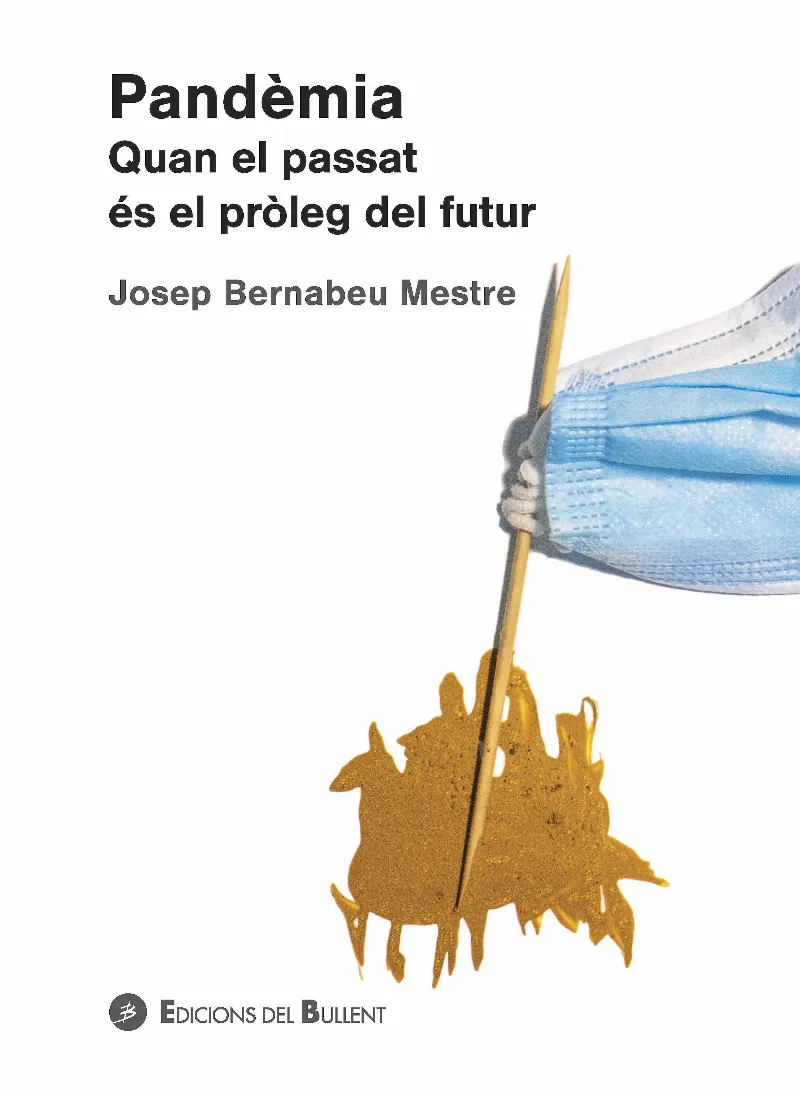 PANDEMIA -QUAN EL PASSAT ES EL PROLEG DEL FUTUR-