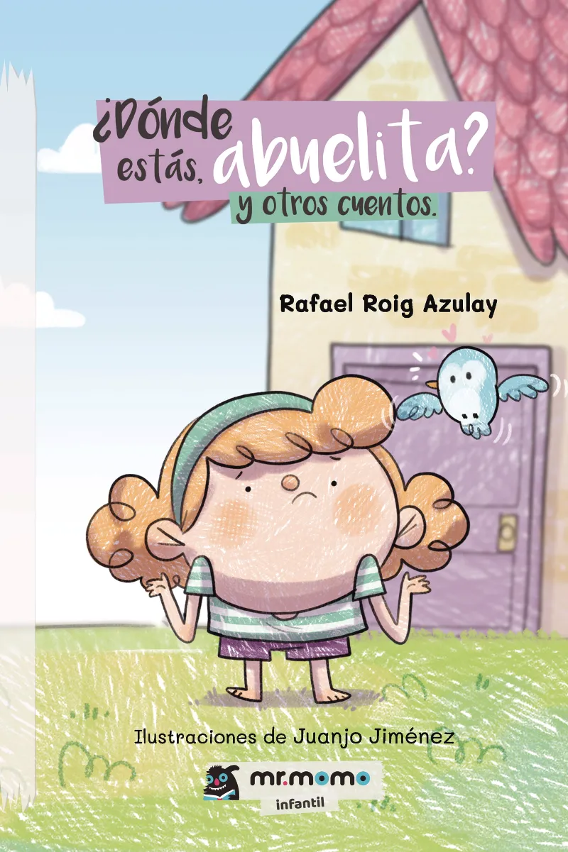 DONDE ESTAS ABUELITA Y OTROS CUENTOS
