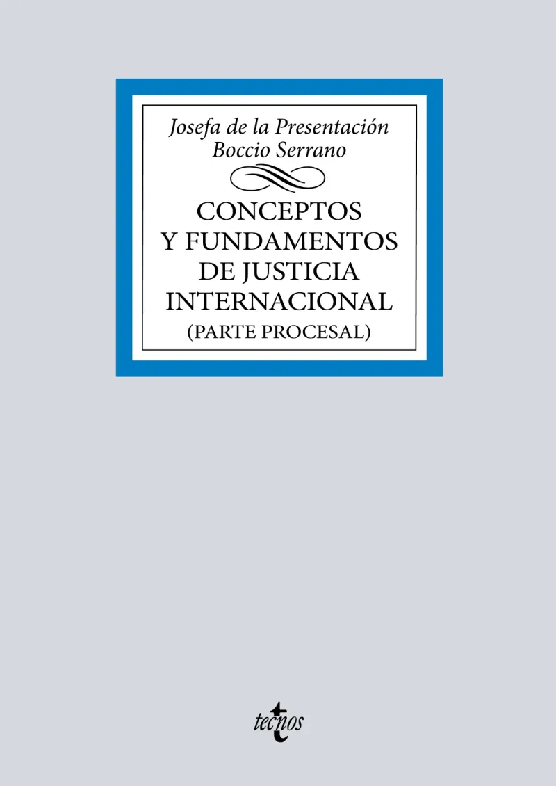 CONCEPTOS Y FUNDAMENTOS DE JUSTICIA INTERNACIONAL