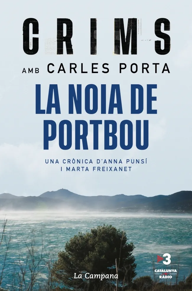 CRIMS AMB CARLES PORTA 03: LA NOIA DE PORT BOU