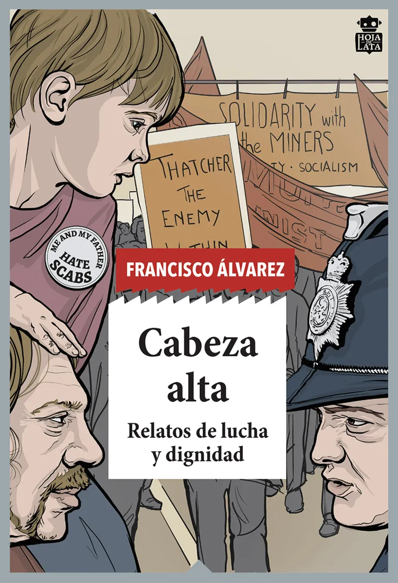CABEZA ALTA -RELATOS DE LUCHA Y DIGNIDAD-