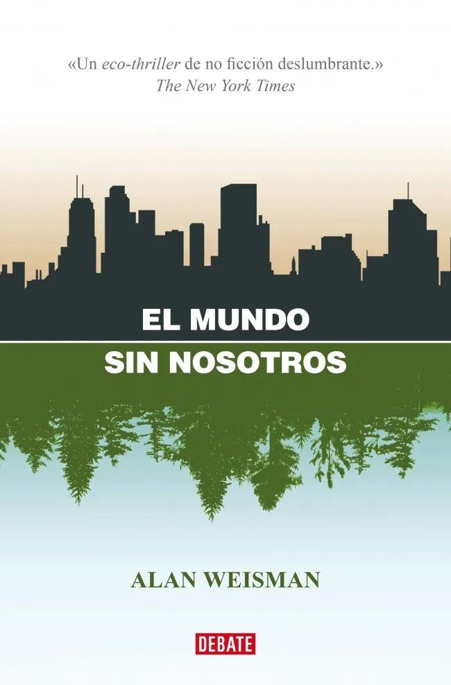 MUNDO SIN NOSOTROS , EL