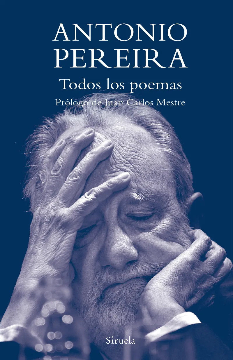 TODOS LOS POEMAS(ANTONIO PEREIRA)