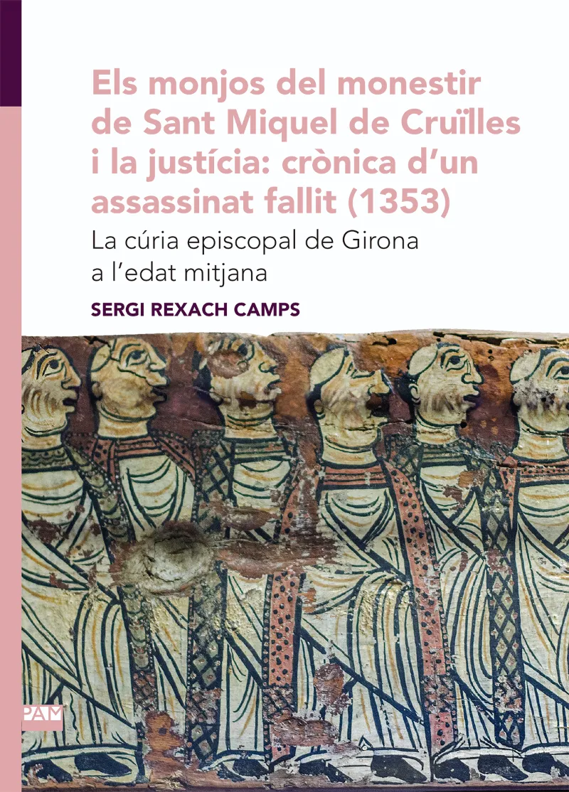 MONJOS DEL MONESTIR DE SANT MIQUEL DE CRUILLES I LA JUSTICIA, ELS