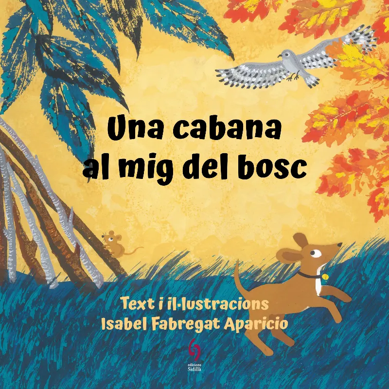 CABANA AL MIG DEL BOS, UNA