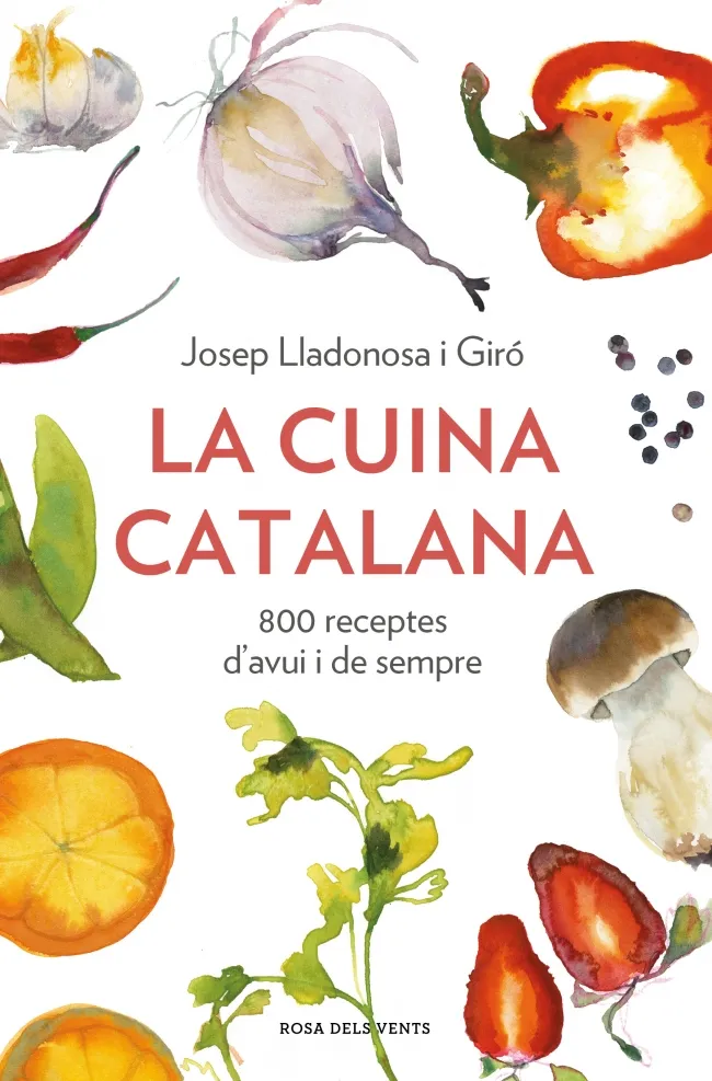 CUINA CATALANA, LA -800 RECEPTES D'AVUI I DE SEMPRE-