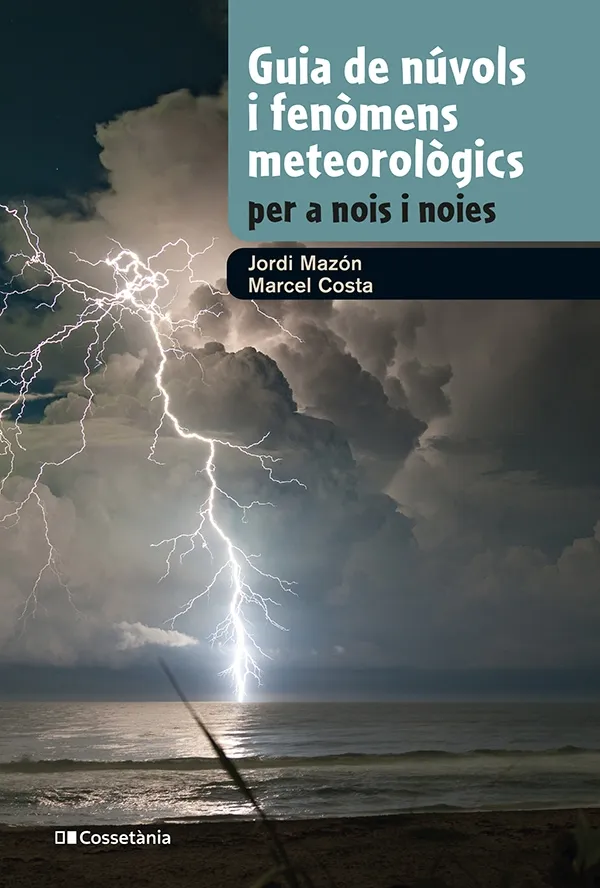 GUIA DE NÚVOLS I FENOMENS METEOROLOGICS PER A NOIS I NOIES