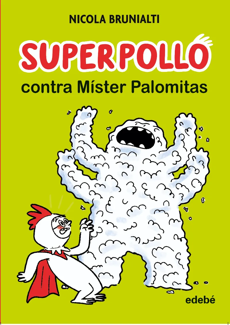 SUPERPOLLO CONTRA MÍSTER PALOMITAS