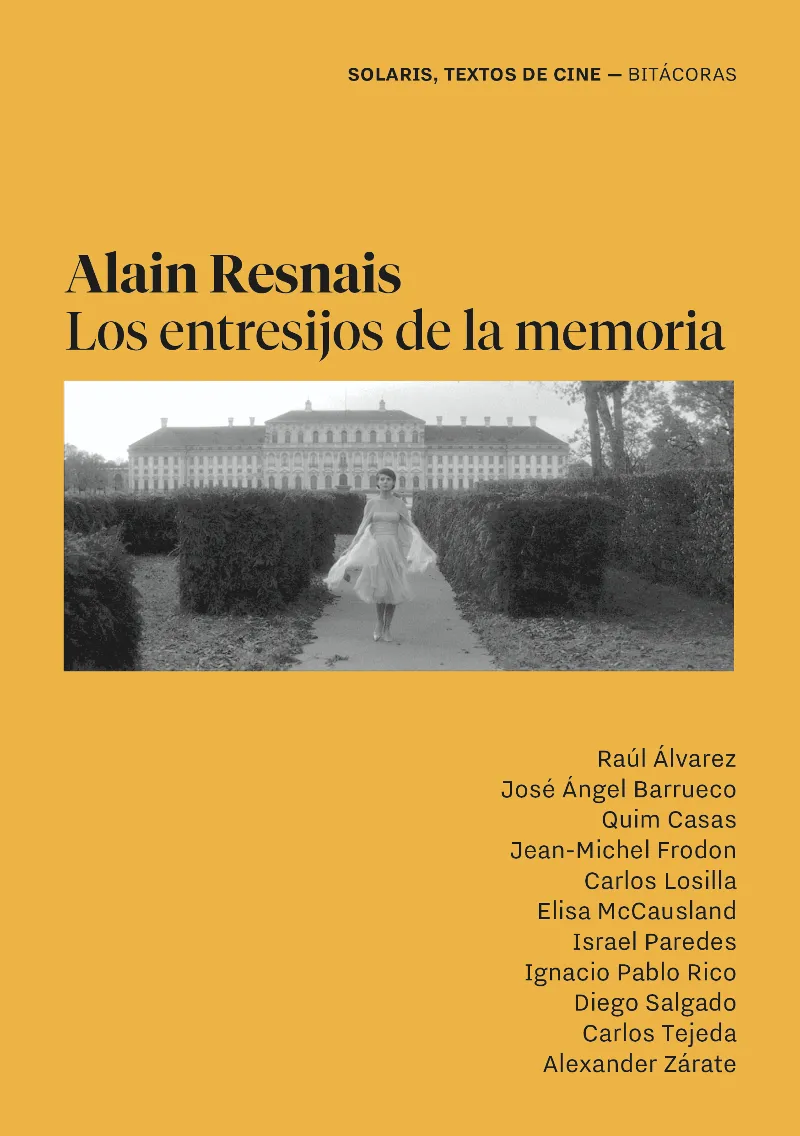 ALAIN RESNAIS LOS ENTRESIJOS DE LA MEMORIA