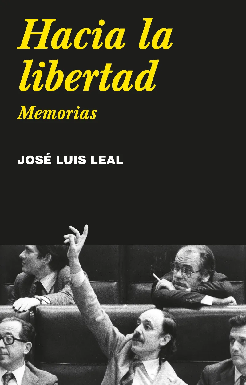 HACIA LA LIBERTAD -MEMORIAS-