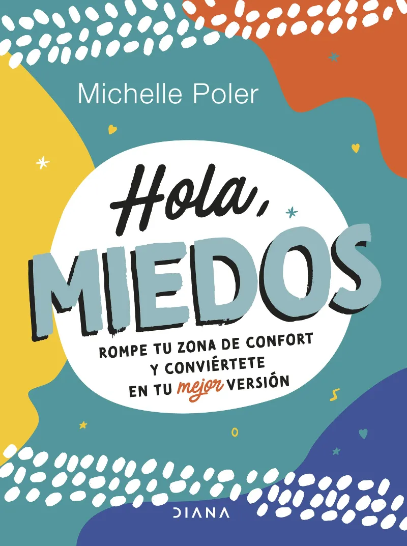 HOLA MIEDOS -ROMPE TU ZONA DE CONFORT-