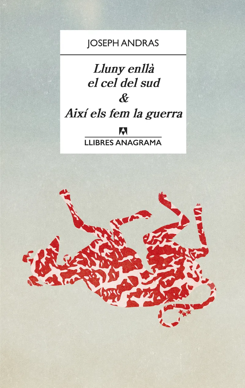 LLUNY ENLLA EL CEL DEL SUD & AIXI ELS FEM LA GUERRA