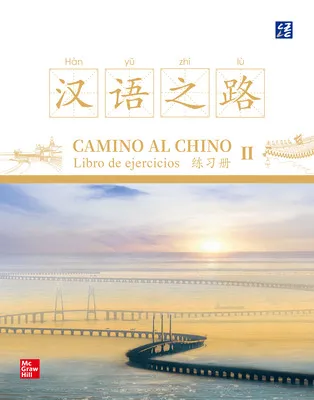 CAMINO AL CHINO II. LIBRO DE EJERCICIOS