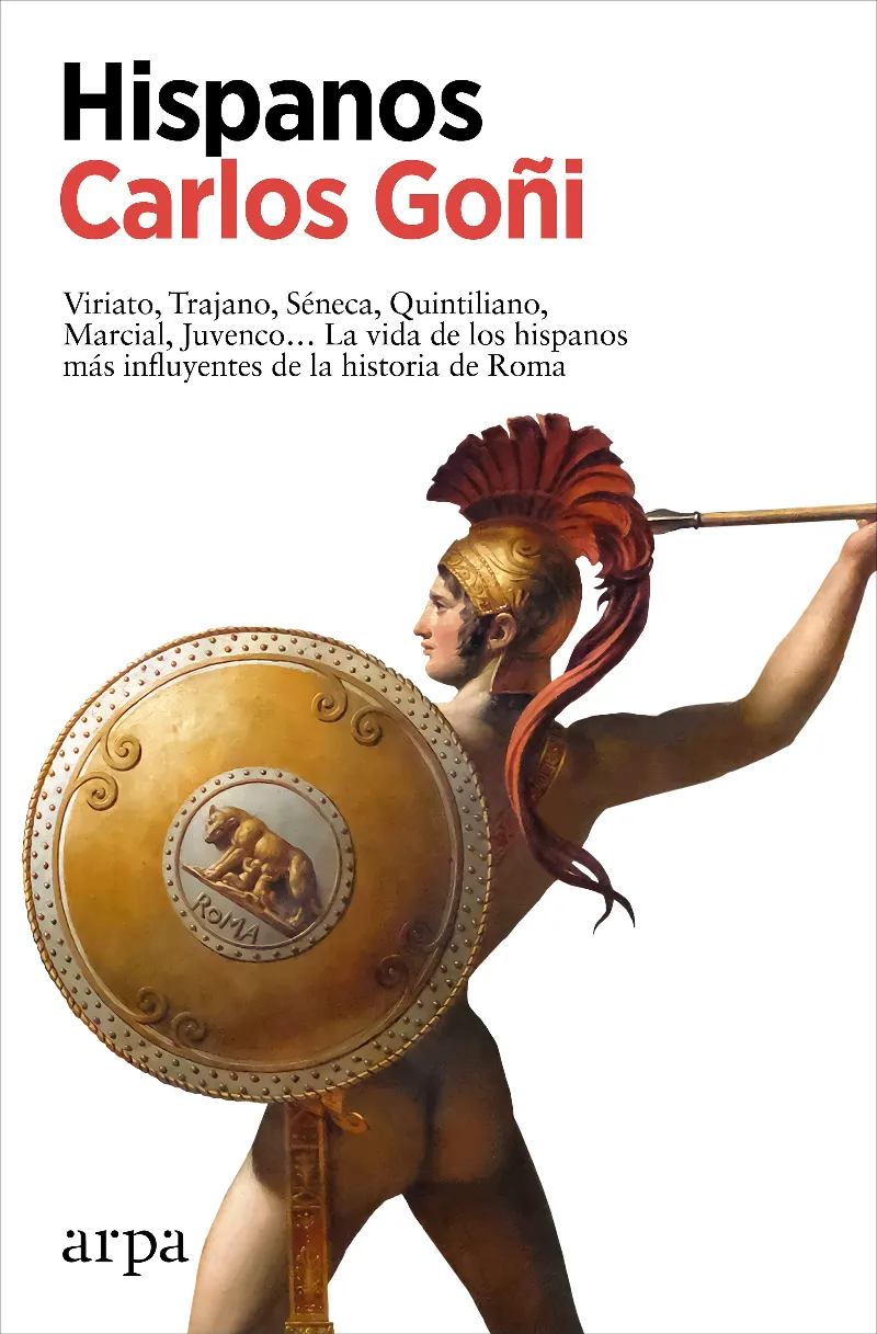 HISPANOS -LA VIDA DE LOS HISPANOS MAS INFLUYENTES DE LA HISTORIA DE ROMA-