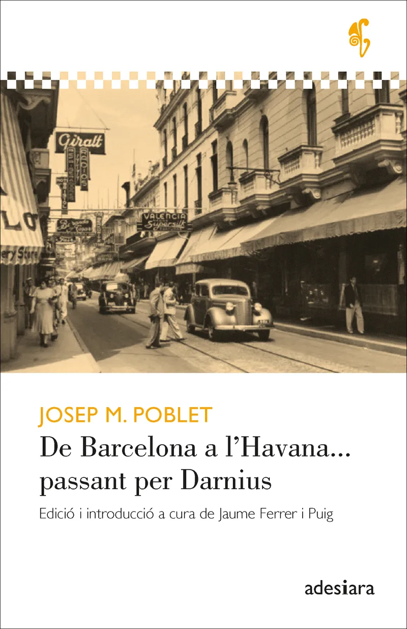 DE BARCELONA A L' HABANA ... PASSANT PER DARNIUS