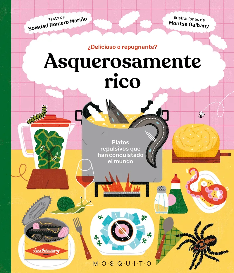 ASQUEROSAMENTE RICO -¨DELICIOSO O REPUGNANTE?