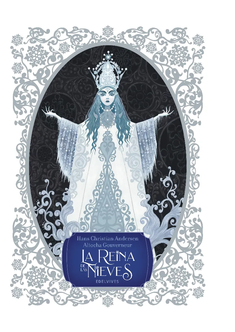 LA REINA DE LAS NIEVES - + DE 8 AÑOS - BENJAMIN LACOMBE - HANS CHRISTIAN ANDERSEN