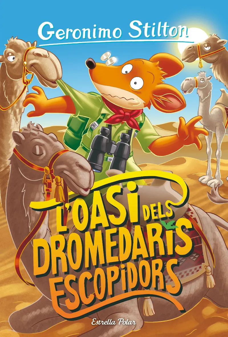 GERONIMO STILTON 90 : L' OASI DELS DROMEDARIS ESCOPIDORS