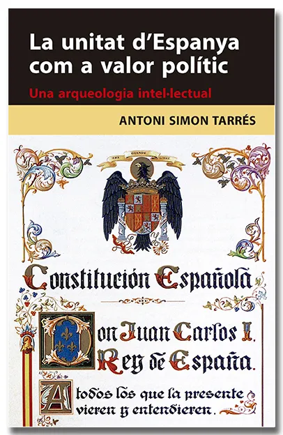 UNITAT D'ESPANYA COM A VALOR POLITIC, LA