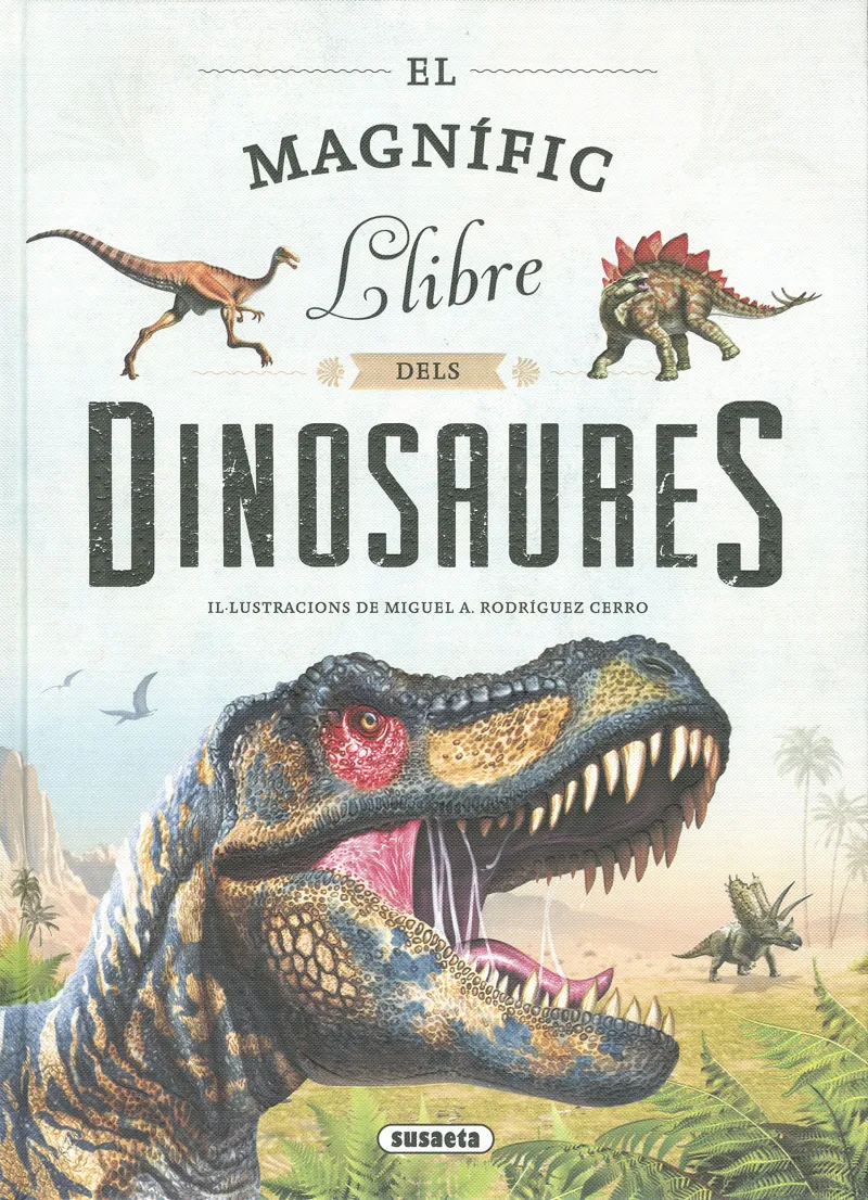 MAGNIFIC LLIBRE DELS DINOSAURES, EL