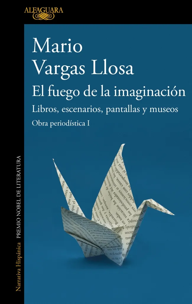 FUEGO DE LA IMAGINACION, EL -OBRA PERIODISTICA 1-