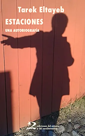 ESTACIONES -UNA AUTOBIOGRAFIA-