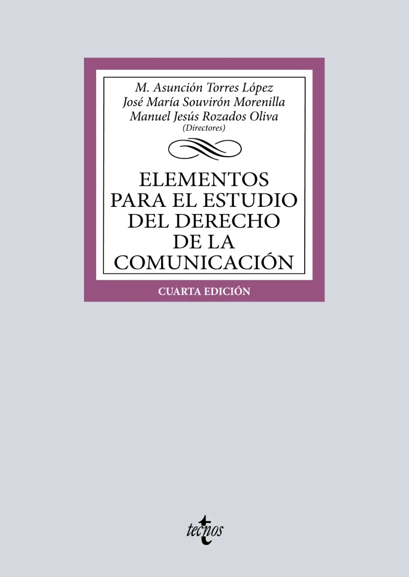 ELEMENTOS PARA EL ESTUDIO DEL DERECHO DE LA COMUNICACIÓN