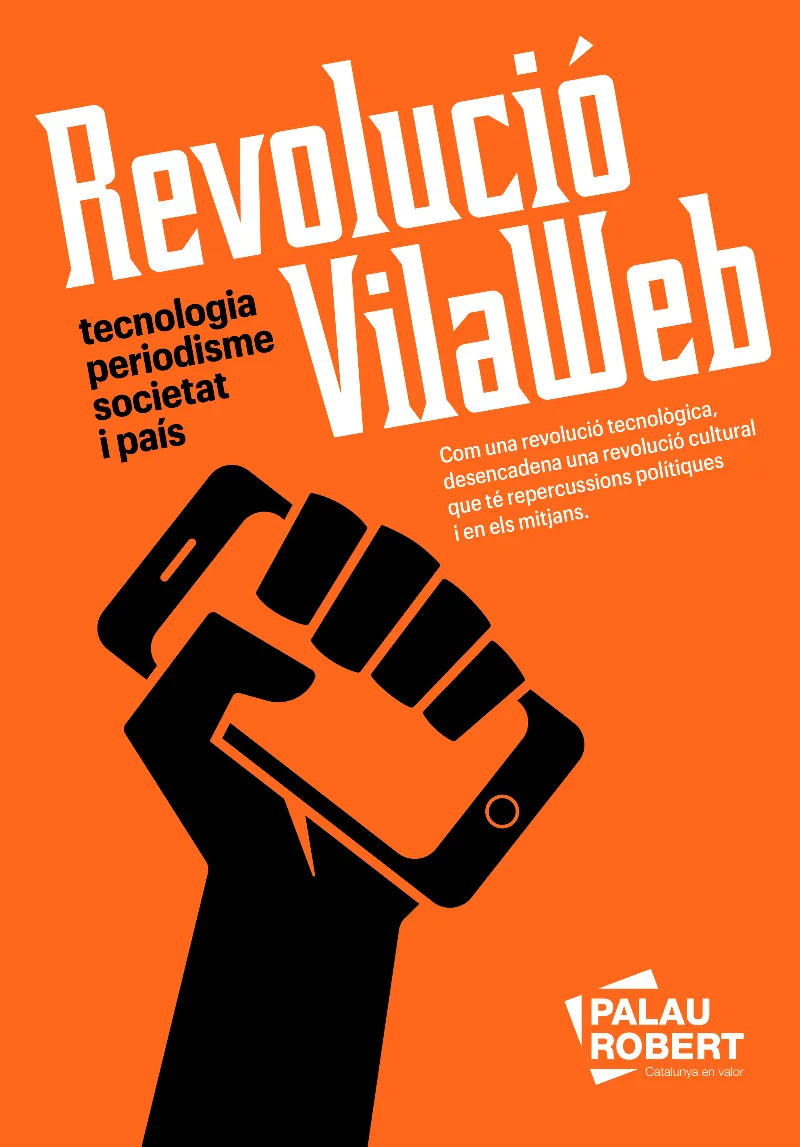 REVOLUCIO VILAWEB -TECNOLOGIA PERIODISME SOCIETAT I PAIS-