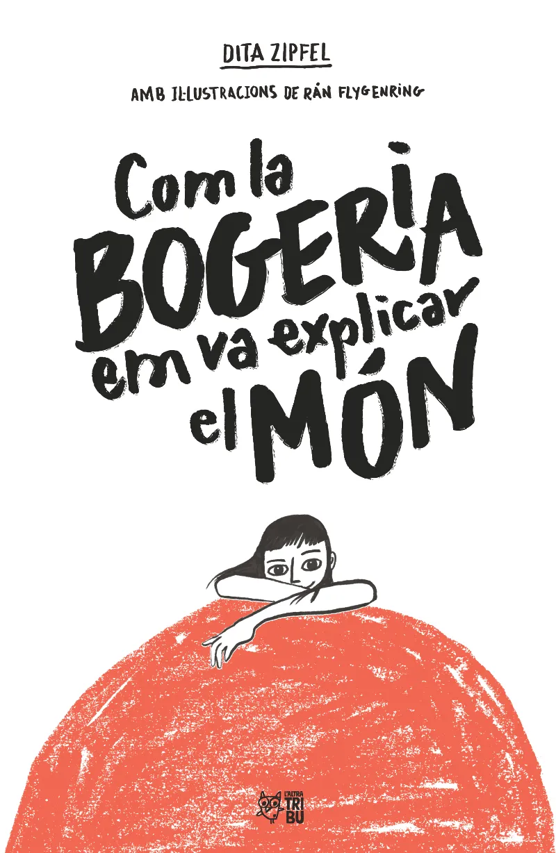 COM LA BOGERIA EM VA EXPLICAR EL MON