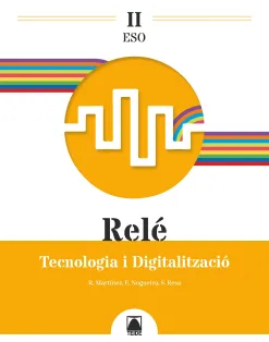 RELÉ II.TECNOLOGIA I DIGITALITZACIÓ II ESO