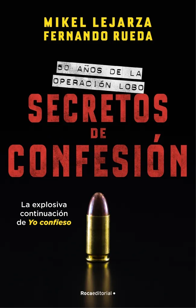 SECRETOS DE CONFESION -50 AÑOS DE LA OPERACION LOBO-