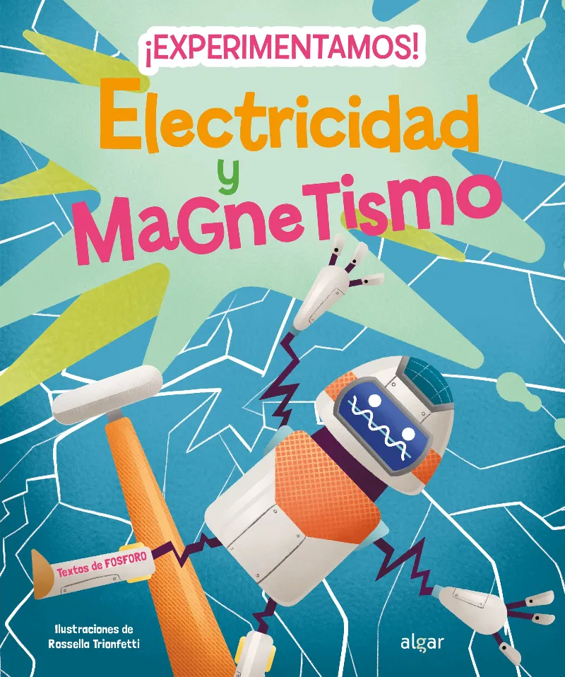 ¡EXPERIMENTAMOS! ELECTRICIDAD Y MAGNETIS