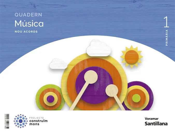 QUADERN MUSICA NOU ACORDS 1 PRIMARIA CONSTRUIM MONS