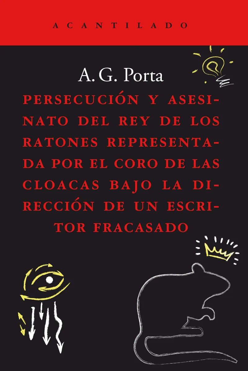 PERSECUCION Y ASESINATO DEL REY DE LOS RATONES REPRESENTADA POR EL CORO DE LAS