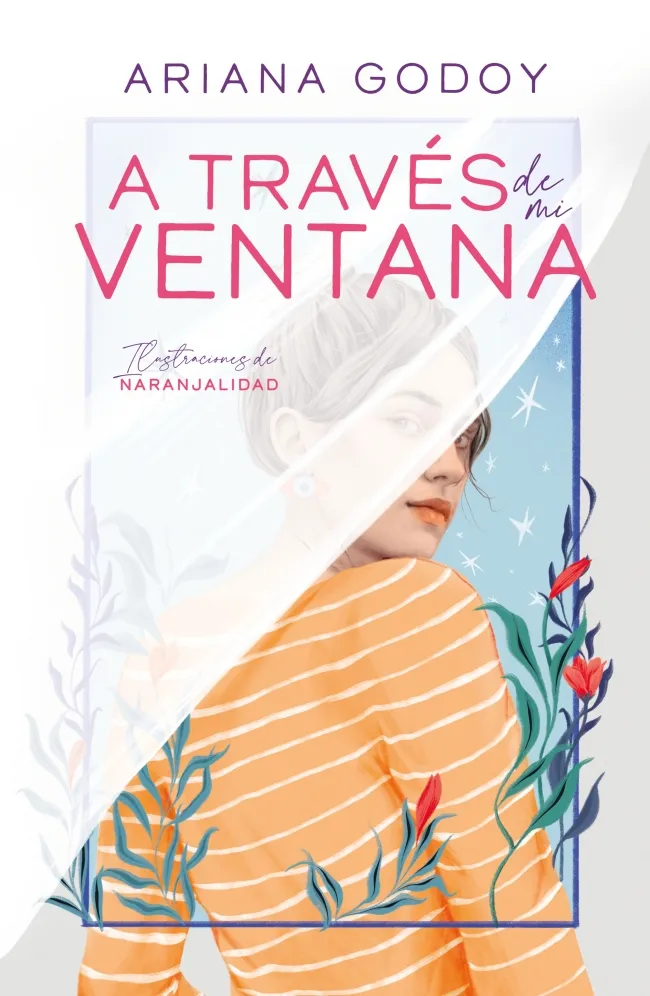 A TRAVES DE MI VENTANA (EDICIÓN ILUSTRADA TAPA DURA)