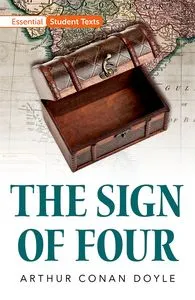 ESSENTIAL STUDENT TEXTS: THE SIGN OF FOUR