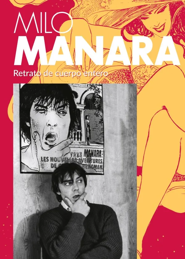 MILO MANARA: RETRATO DE CUERPO ENTERO