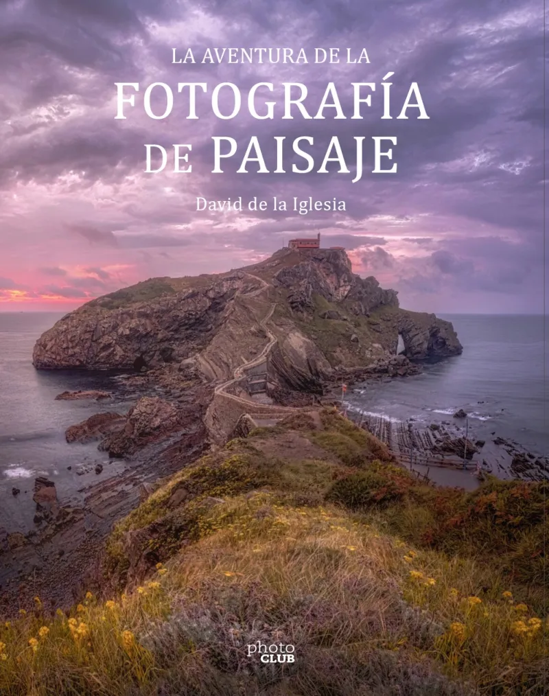 AVENTURA DE LA FOTOGRAFIA DE PAISAJE, LA