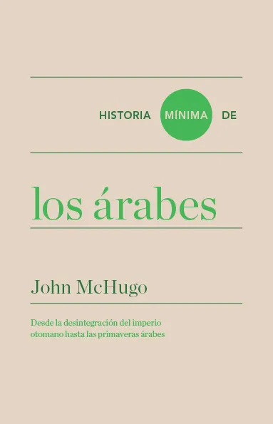 ARABES, LOS -HISTORIA MINIMA-
