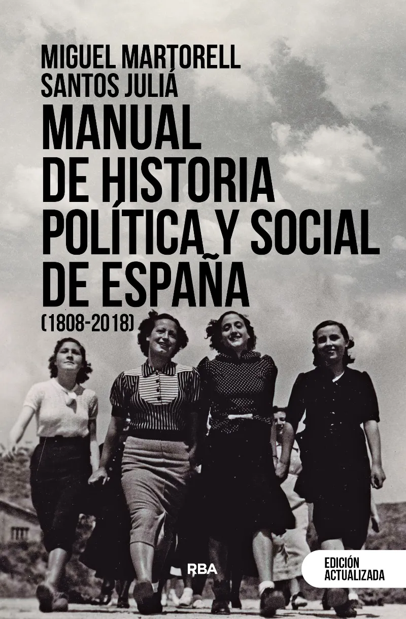 MANUAL DE HISTORIA POLITICA Y SOCIAL DE ESPAÑA 1808-2018 -ED.2022-