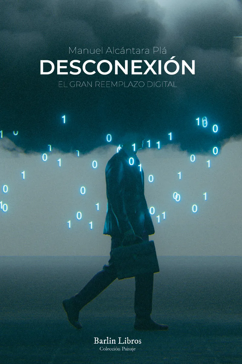 DESCONEXION -EL GRAN REEMPLAZO DIGITAL-