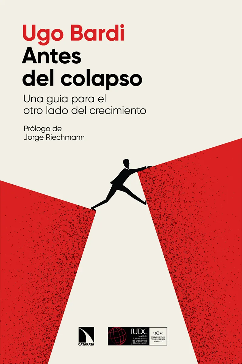 ANTES DEL COLAPSO -UNA GUIA PARA EL OTRO LADO DEL CRECIMIENTO-