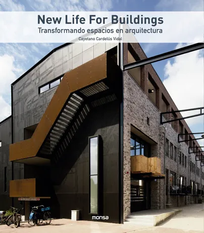 NEW LIFE FOR BUILDINGS. TRANSFORMANDO ESPACIOS EN ARQUITECTURA