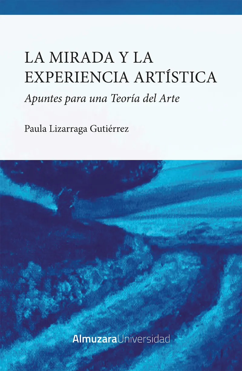 MIRADA Y LA EXPERIENCIA ARTISTICA,LA